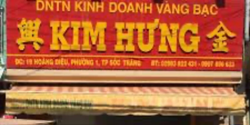 Danh sách 9+ tiệm vàng Sóc Trăng uy tín - Kim Hưng